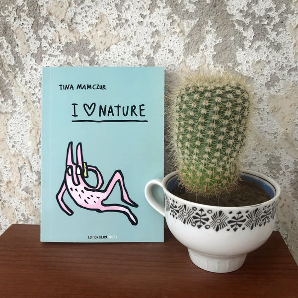 Tina Mamczur "I ♥ Nature"